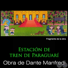 Estación de tren de Paraguarí - Artista: Dante Manfredi